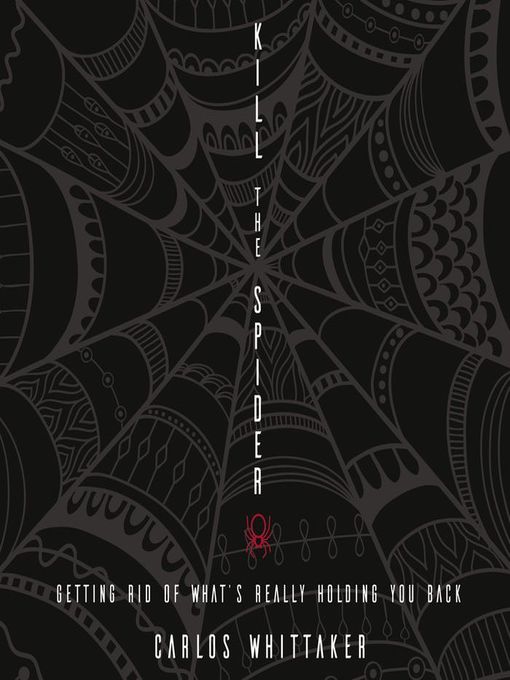 Title details for Kill the Spider by Carlos Whittaker - Wait list